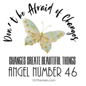 46 angel number - changes